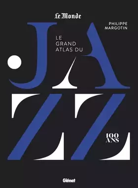 Couverture du produit · Le Grand Atlas du jazz