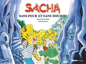 Couverture du produit · Sacha sans peur et sans doudou