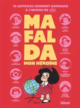 Couverture du produit · Mafalda, mon héroïne: - Collectif Hommage