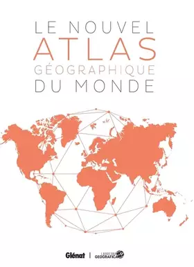 Couverture du produit · Le Nouvel Atlas géographique du monde 5e édition
