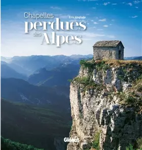Couverture du produit · Chapelles perdues des Alpes