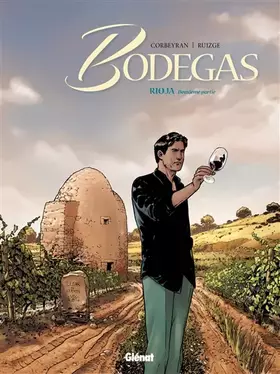 Couverture du produit · Bodegas - Tome 02: Seconde partie