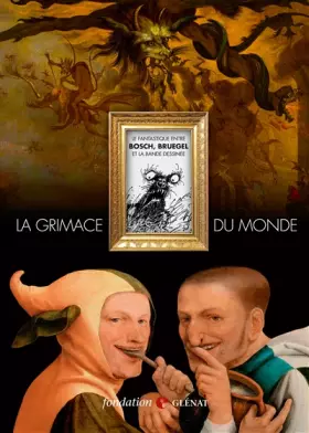 Couverture du produit · La grimace du monde: Catalogue de l'exposition