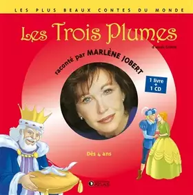 Couverture du produit · Les Trois plumes: D'après grimm