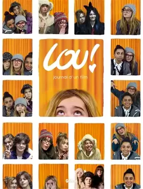 Couverture du produit · Lou ! - Journal d'un film