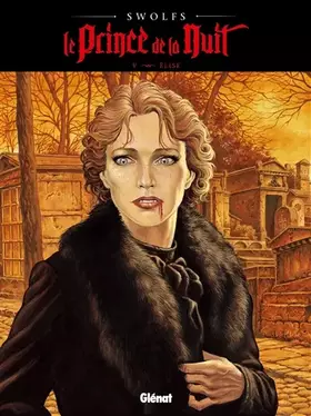 Couverture du produit · Le Prince de la nuit - Tome 05: Elise