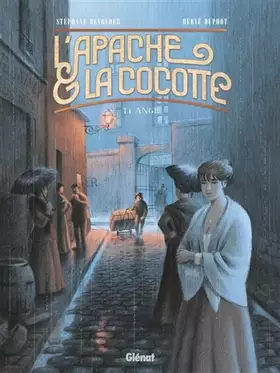 Couverture du produit · L'Apache & la Cocotte - Tome 01: Ange