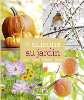 Couverture du produit · 4 saisons au jardin