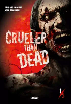 Couverture du produit · Crueler Than Dead - Tome 01