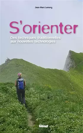 Couverture du produit · S'orienter: Des techniques traditionnelles aux nouvelles technologies