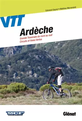 Couverture du produit · VTT en Ardèche: Circuits et Grande Traversée