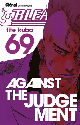 Couverture du produit · Bleach - Tome 69: Against the judgement