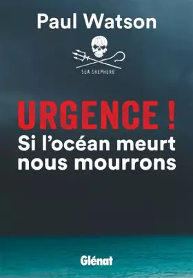 Couverture du produit · Urgence ! Si l'océan meurt nous mourrons