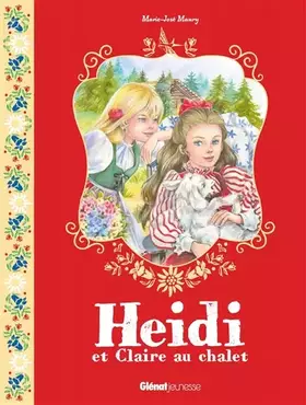 Couverture du produit · Heidi - Tome 02: Heidi et Claire au chalet