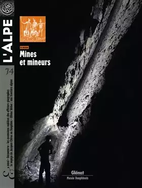 Couverture du produit · L'Alpe 74: Mines et mineurs