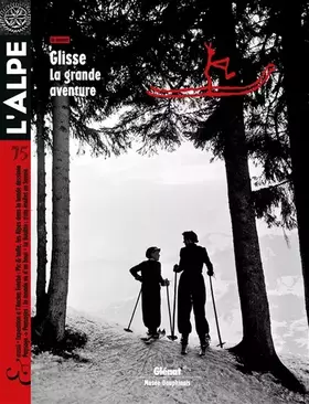 Couverture du produit · L'Alpe 75: Glisse: la grande aventure