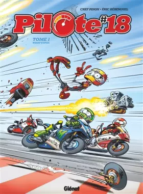 Couverture du produit · Pilote 18 - Tome 01: Warm'Oupsss