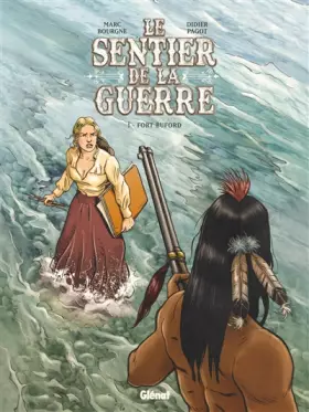 Couverture du produit · Le Sentier de la guerre - Tome 01: Fort Buford