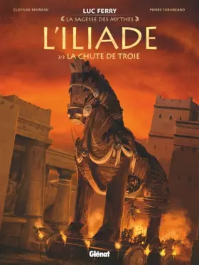 Couverture du produit · L'Iliade - Tome 03: La Chute de Troie