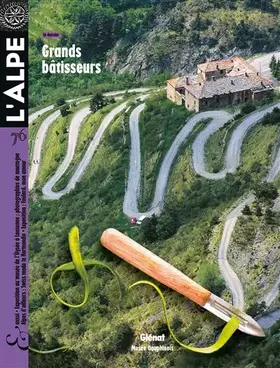 Couverture du produit · L'Alpe 76: Grands bâtisseurs