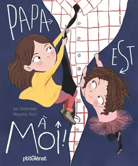 Couverture du produit · Papa est à moi !