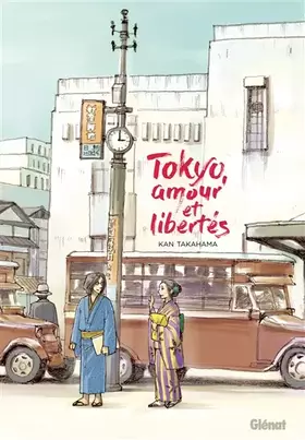 Couverture du produit · Tokyo, amour et libertés