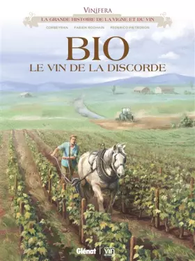 Couverture du produit · Vinifera - Bio, le vin de la discorde