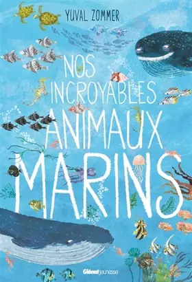 Couverture du produit · Nos incroyables animaux marins