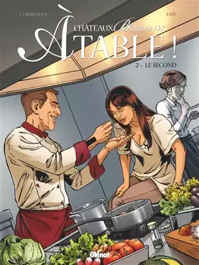 Couverture du produit · Châteaux Bordeaux À table ! - Tome 02: Le Second