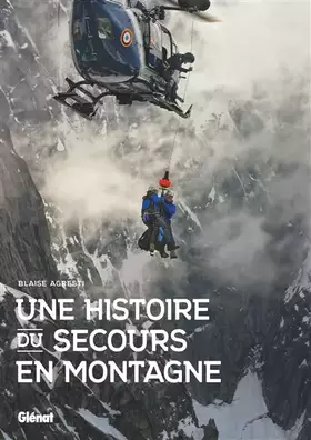 Couverture du produit · Une histoire du secours en montagne