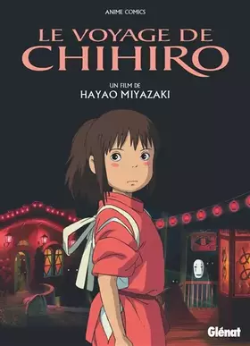 Couverture du produit · Le Voyage de Chihiro - Anime comics - Studio Ghibli