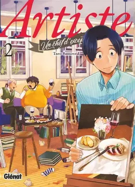 Couverture du produit · Artiste, un chef d'exception - Tome 02