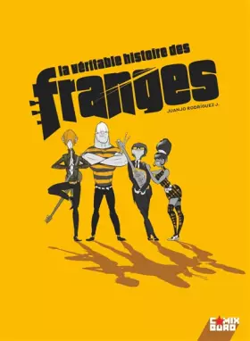 Couverture du produit · La Véritable histoire des Franges