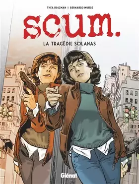 Couverture du produit · Scum: La tragédie Solanas