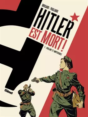 Couverture du produit · Hitler est mort ! - Tome 01: Vigilant et impitoyable