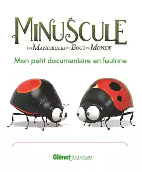 Couverture du produit · Minuscule 2 - Mon petit documentaire