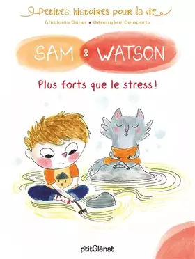 Couverture du produit · Sam & Watson, plus forts que le stress !