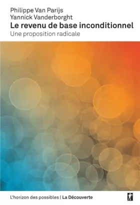 Couverture du produit · Le revenu de base inconditionnel: Une proposition radicale