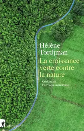 Couverture du produit · La croissance verte contre la nature