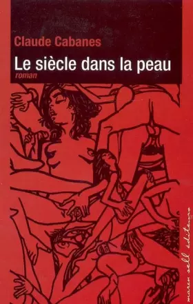 Couverture du produit · Le siècle dans la peau