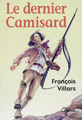 Couverture du produit · Le dernier camisard