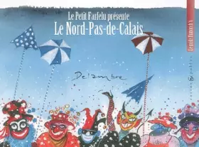 Couverture du produit · Le petit Farfelu présente Le Nord-Pas-de-Calais