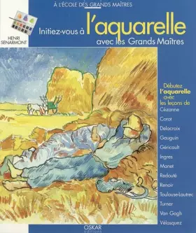 Couverture du produit · Initiez-vous à l'aquarelle avec les Grands-Maîtres