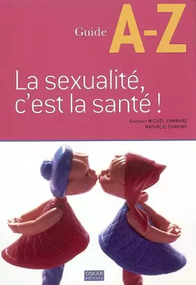 Couverture du produit · La sexualité, c'est la santé !