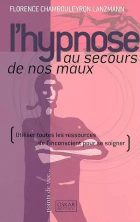 Couverture du produit · L'hypnose au secours de nos maux