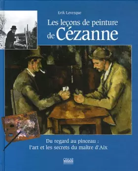 Couverture du produit · Les leçons de peinture de Cézanne