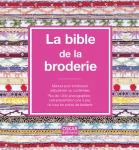 Couverture du produit · LA BIBLE DE LA BRODERIE