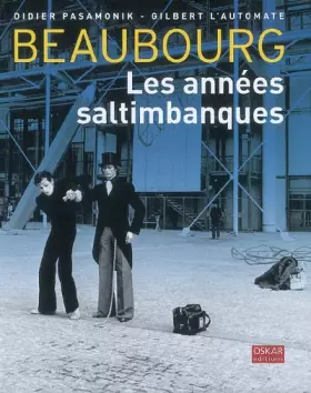 Couverture du produit · Beaubourg, les Années Saltimbanques