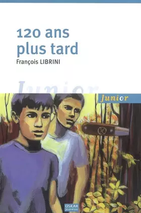 Couverture du produit · 120 ans plus tard