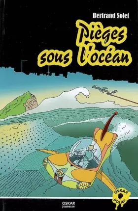 Couverture du produit · Pièges sous l'océan